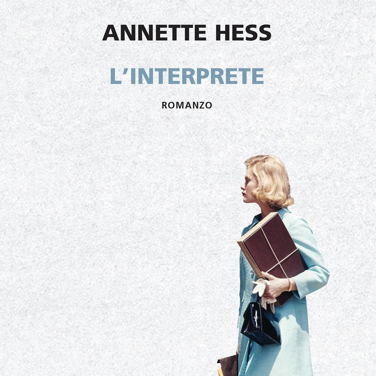  “L’interprete” di Annette Hess