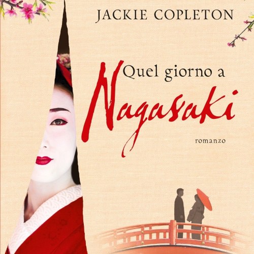 “Quel giorno a Nagasaki” di Jackie Copleton