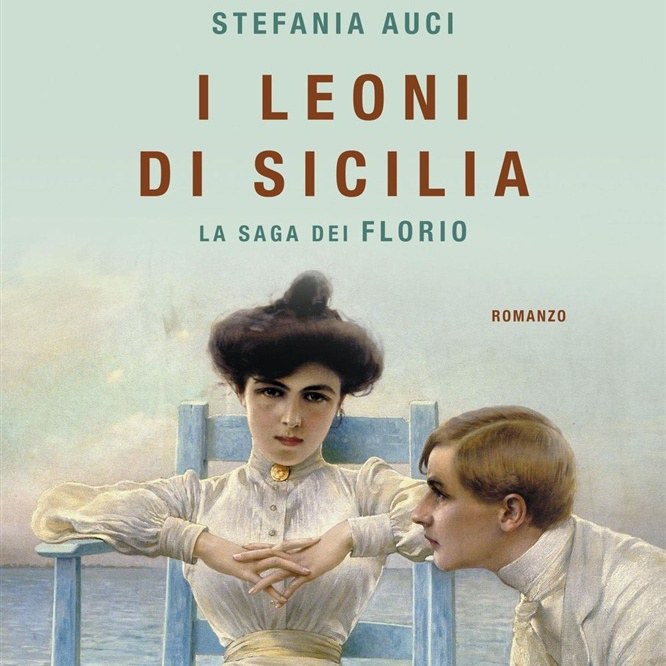 "I leoni di Sicilia", di Stefania Auci 