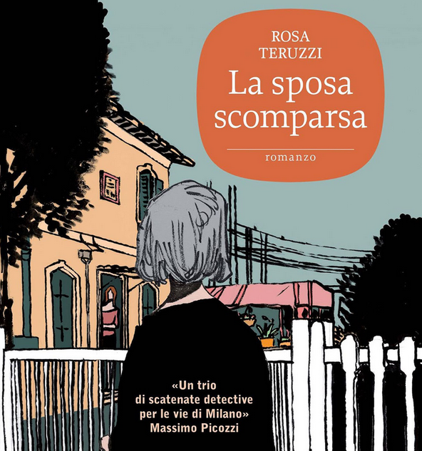 LA SPOSA SCOMPARSA, Rosa Teruzzi