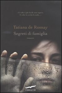 SEGRETI DI FAMIGLIA, TATIANA DE ROSNAY