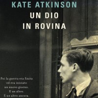 UN DIO IN ROVINA di Kate Atkinson