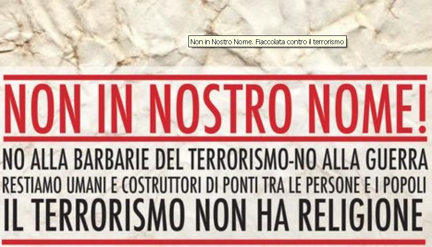 NON IN NOSTRO NOME - FIACCOLATA CONTRO IL TERRORISMO