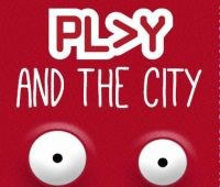 “PLAY AND THE CITY” - LA CITTÀ SI METTE IN GIOCO
