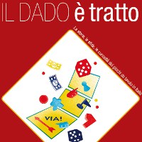 Il Dado è tratto: a Carpi la mostra dedicata ai Giochi da tavolo!