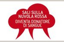 SALI SULLA NUVOLA ROSSA. DIVENTA DONATORE DI SANGUE
