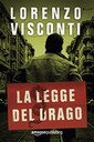 Dragon La legge del drago di Lorenzo Visconti Paolo Roversi