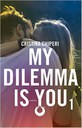 my dilemma is you cristina chiperi