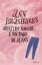 copertina Quattro amiche e un paio di jeans di Ann Brashares
