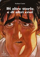 DI ALTRE STORIE E DI ALTRI EROI, STEFANO CASINI