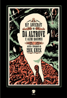 H.P. LOVECRAFT - DA ALTROVE E ALTRI RACCONTI, ERIK KRIEK