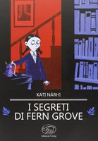 I SEGRETI DI FERN GROVE, KATI NÄRHI