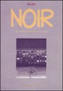 NOIR (CON UNA PICCOLA LUCE IN FONDO), BARU