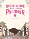 NUOVE STORIE DELLA VECCHIA PALOMAR, GILBERT HERNANDEZ