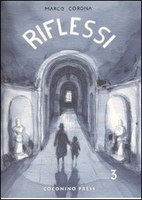 RIFLESSI 3, MARCO CORONA