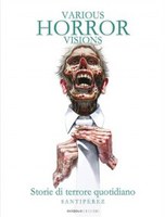 VARIOUS HORROR VISIONS, SANTIPÉREZ