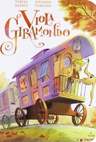 VIOLA GIRAMONDO, TERESA RADICE, STEFANO TURCONI