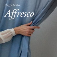 “Affresco”, Magda Szabó