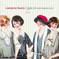 “Figlie di una nuova era” di Carmen Korn