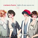 “Figlie di una nuova era” di Carmen Korn