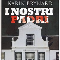 “I nostri padri”, di Karyn Brynard