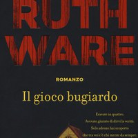 “Il gioco bugiardo”, Ruth Ware