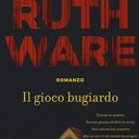 “Il gioco bugiardo”, Ruth Ware