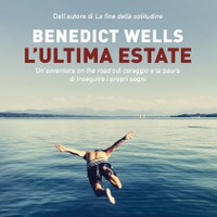 “L’ultima estate”, di Benedict Wells