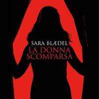 “La donna scomparsa” di Sara Blaedel
