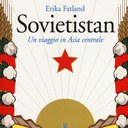 “Sovietistan”, di Erika Fatland