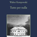 “Tutto per nulla” di Walter Kempowski