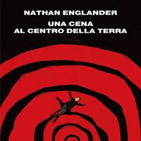 “Una cena al centro della terra” di Nathan Englander