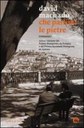 CHE PARLINO LE PIETRE, DAVID MACHADO