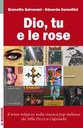 DIO, TU E LE ROSE, BRUNETTO SALVARANI E ODOARDO (ODO) SEMELLINI