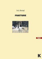 FRATTURE, IRIT AMIEL