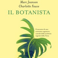 "Il botanista", di Charlotte Fauve e Marc Jeanson