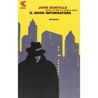 IL BUON INFORMATORE, JOHN BANVILLE