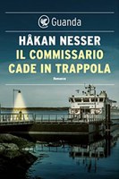 IL COMMISSARIO CADE IN TRAPPOLA, Håkan Nesser