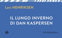 " Il lungo inverno di Dan Kaspersen " di L. Henriksen