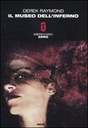 IL MUSEO DELL’INFERNO (FACTORY 5), DEREK RAYMOND