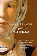 IL PITTORE E LA RAGAZZA, MARGRIET DE MOOR