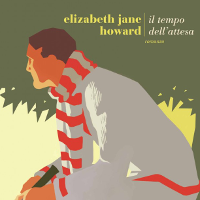 IL TEMPO DELL'ATTESA, Elizabeth Jane Howard