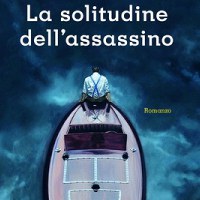 la solitudine dell'assassino Andrea Molesini 200