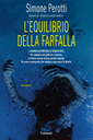 L'EQUILIBRIO DELLA FARFALLA, SIMONE PEROTTI