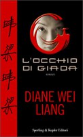 L’OCCHIO DI GIADA, DIANE WEI LIANG