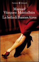 LA BELLA DI BUENOS AIRES, MANUEL VÀZQUEZ MONTÀLBAN