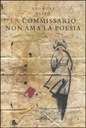 LA COMMISSARIO NON AMA LA POESIA, GEORGES FLIPO