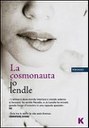LA COSMONAUTA, JO LENDLE