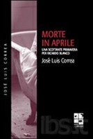 MORTE IN APRILE, JOSÉ LUIS CORREA