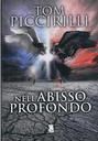NELL’ABISSO PROFONDO, TOM PICCIRILLI